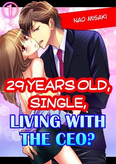 29 Years Old, Single, Living with the CEO?